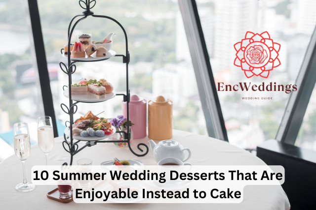 10 Summer Wedding Desserts That Are Enjoyable Instead to Cake