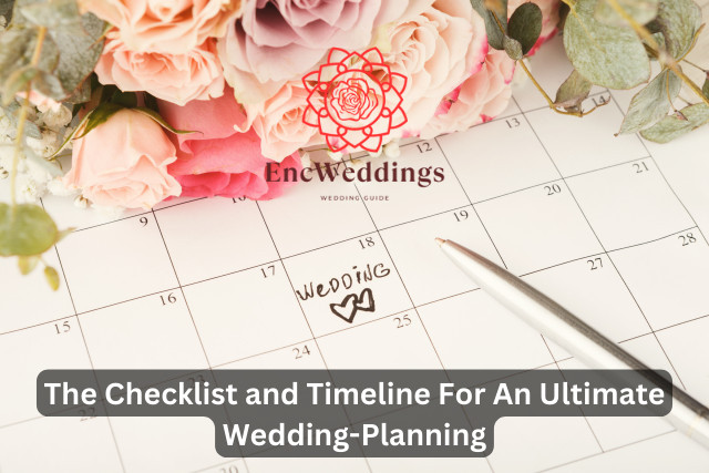 The Checklist and Timeline For An Ultimate Wedding-Planning